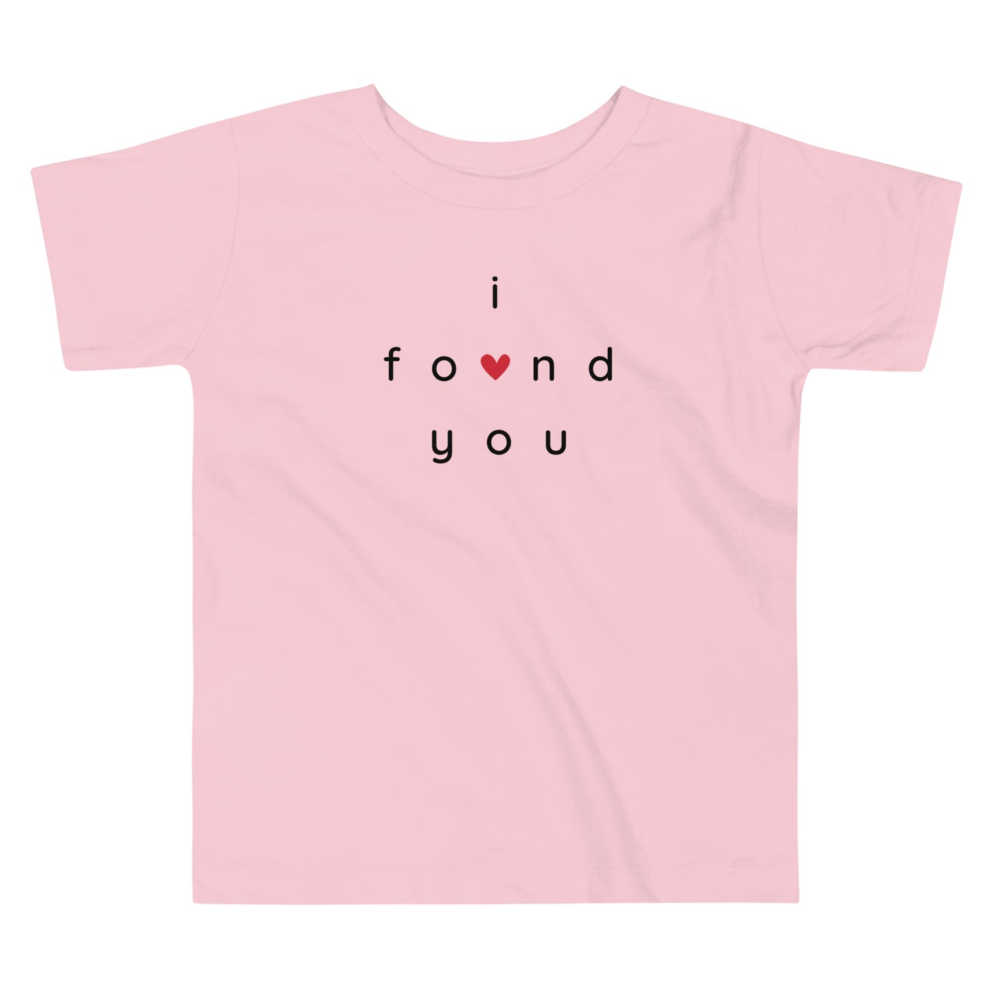 I FOUND YOU - Toddler Short Sleeve Tee