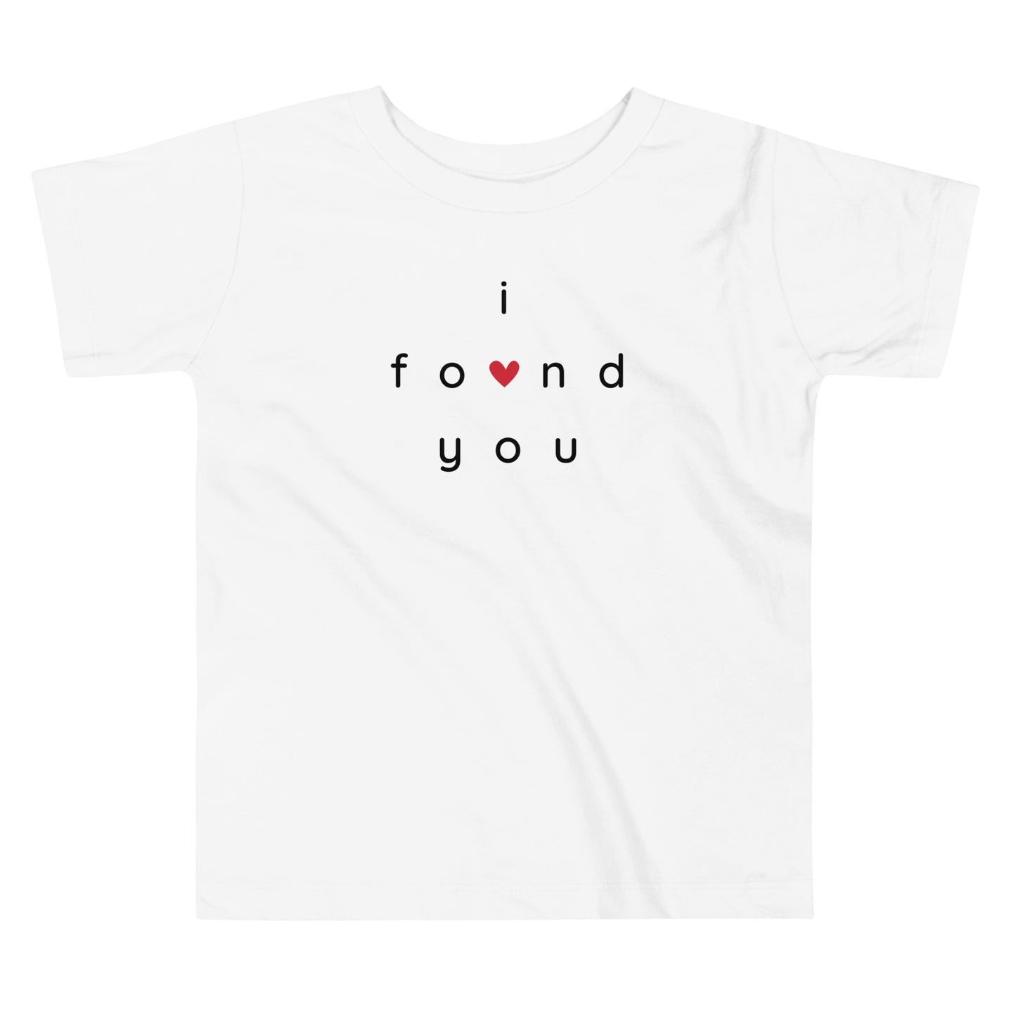 I FOUND YOU - Toddler Short Sleeve Tee