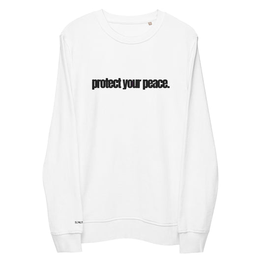 PROTECT YOUR PEACE - Embroided Unisex organic sweatshirt