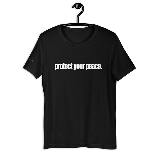 Protect Your Peace - Unisex t-shirt