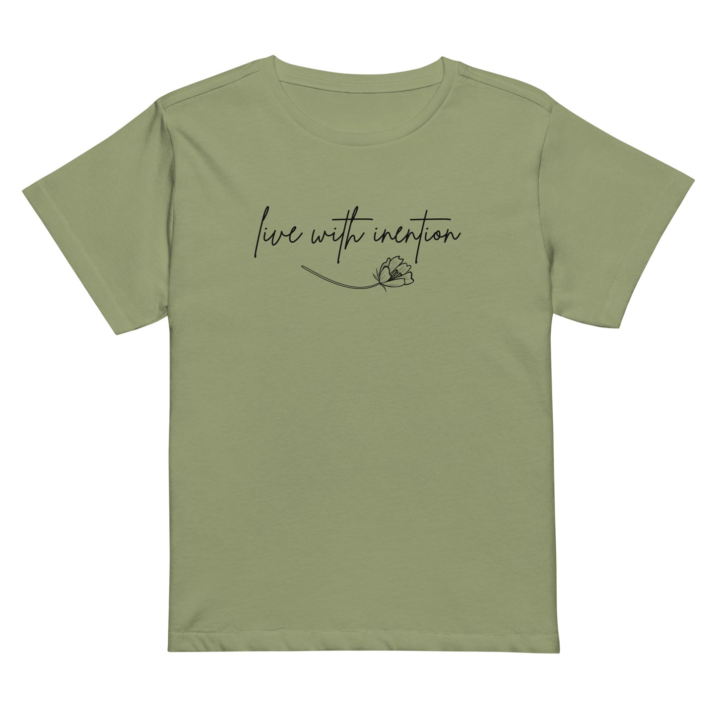 LIVE WITH INTENTION - Women’s high-waisted t-shirt