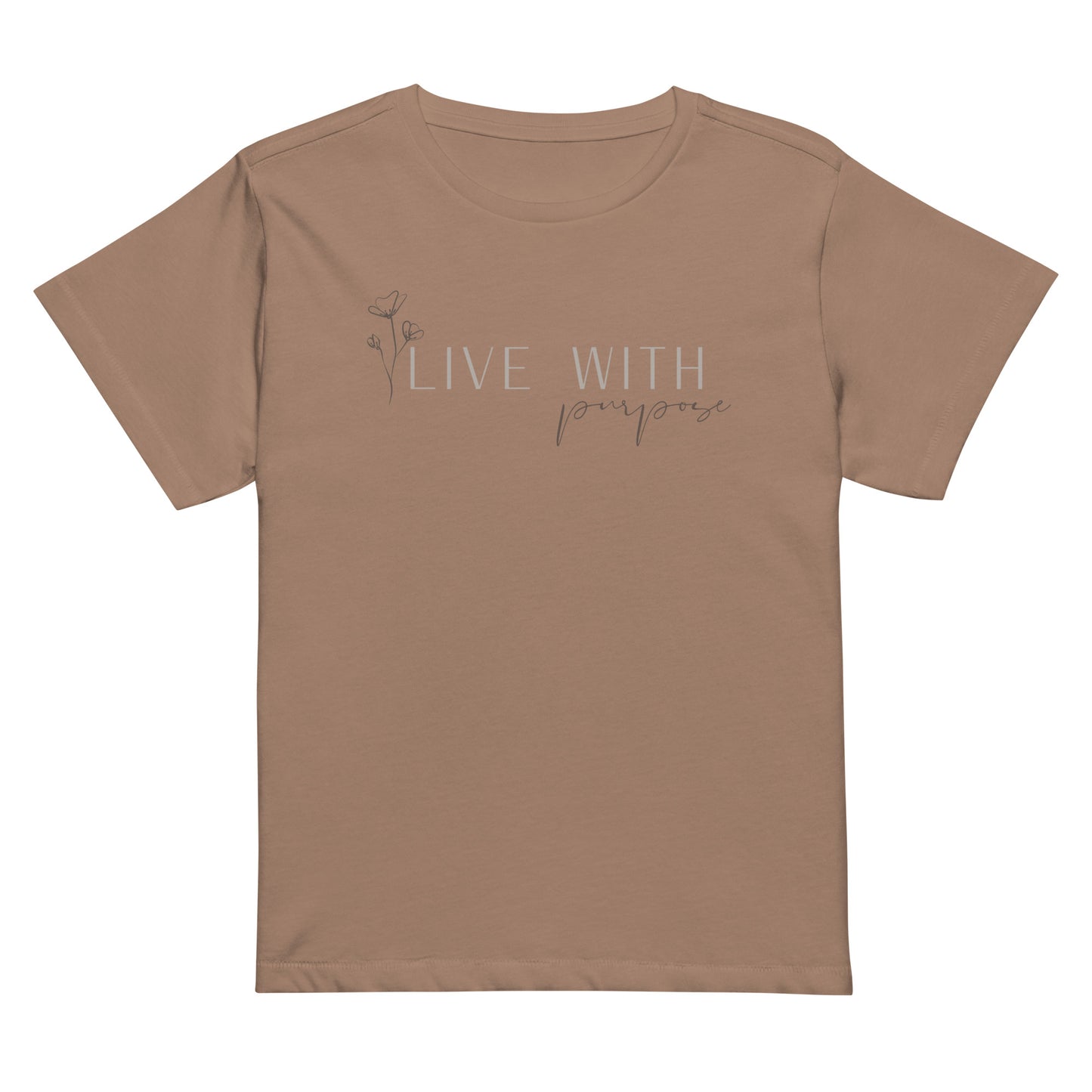 LIVE WITH PURPOSE - Women’s high-waisted t-shirt