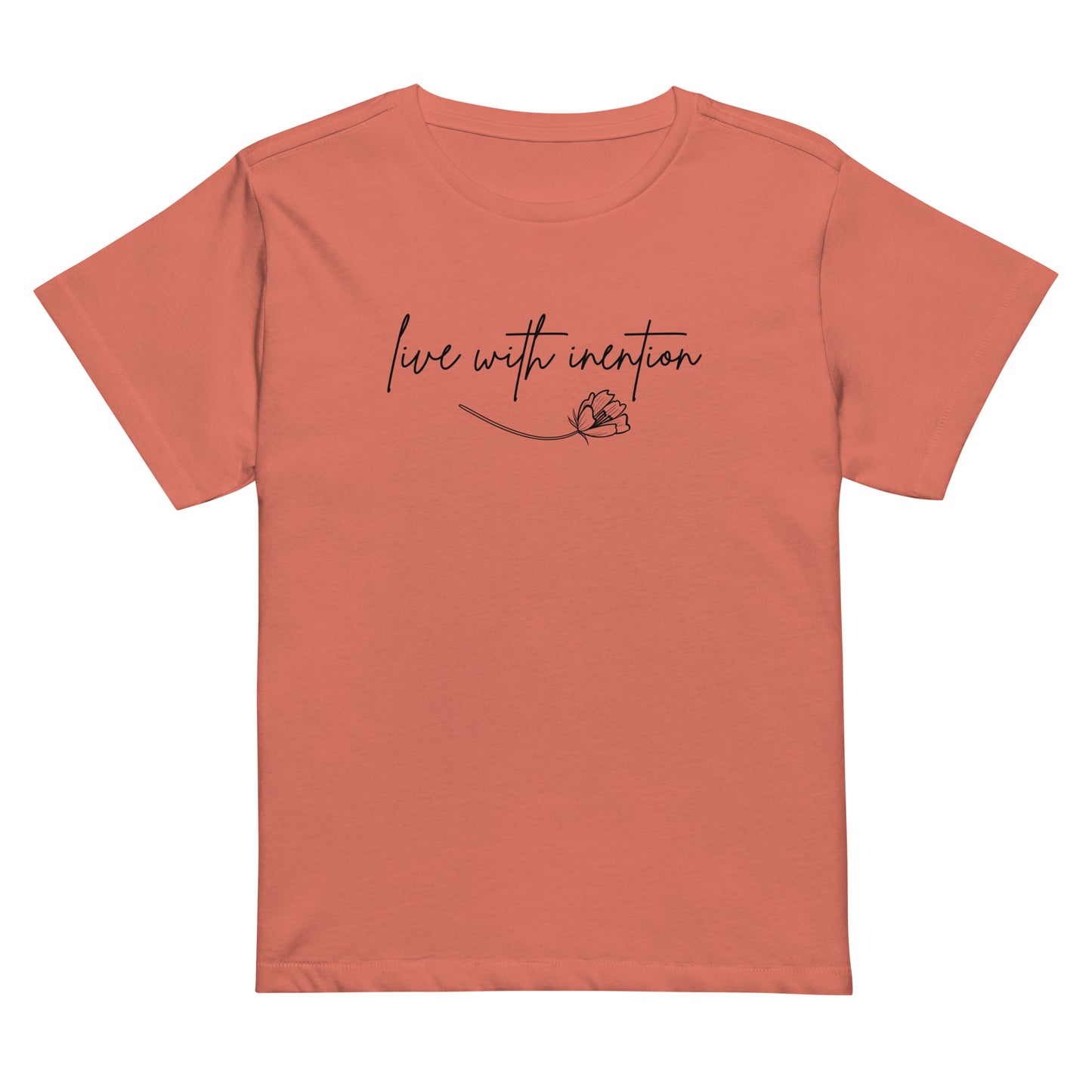 LIVE WITH INTENTION - Women’s high-waisted t-shirt